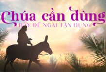 Thơ: CHÚA CẦN DÙNG – HÃY ĐỂ NGÀI TẬN DỤNG