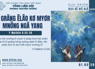 Bi Grăng Êlâo Kơ Myơr Mnơ̆ng Ngă Yang – 1/5/2025