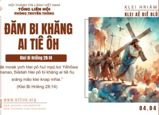 Đăm Bi Khăng Ai Tiê Ôh – 4/4/2025