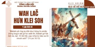 Wah Lač Hưn Klei Soh – 10/4/2025