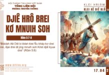Djiê Hrô Brei Kơ Mnuih Soh – 17/4/2025