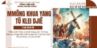 Mmông Khua Yang Tŭ Klei Djiê – 18/4/2025