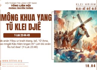 Mmông Khua Yang Tŭ Klei Djiê – 18/4/2025