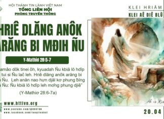 Hriê Dlăng Anôk Arăng Bi Mđih Ñu – 20/4/2025