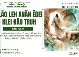 Êlâo Leh Anăn Êdei Klei Đăo Truh – 22/4/2025