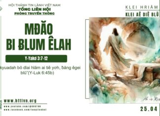 Mđăo Bi Ƀlum Êlah – 25/4/2025