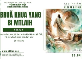 Bruă Khua Yang Bi Mtlaih – 28/4/2025