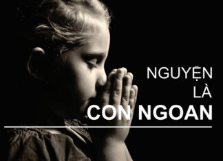 Bài hát: NGUYỆN LÀ CON NGOAN