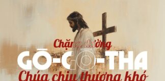 Thơ: CHẶNG ĐƯỜNG GÔ-GÔ-THA – CHÚA CHỊU THƯƠNG KHÓ