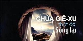 CHÚA GIÊ-XU THẬT ĐÃ SỐNG LẠI!