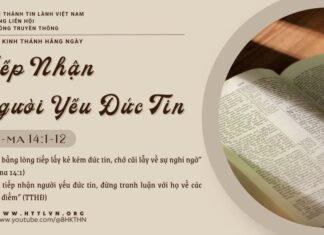 Tiếp Nhận Người Yếu Đức Tin – 14/5/2025