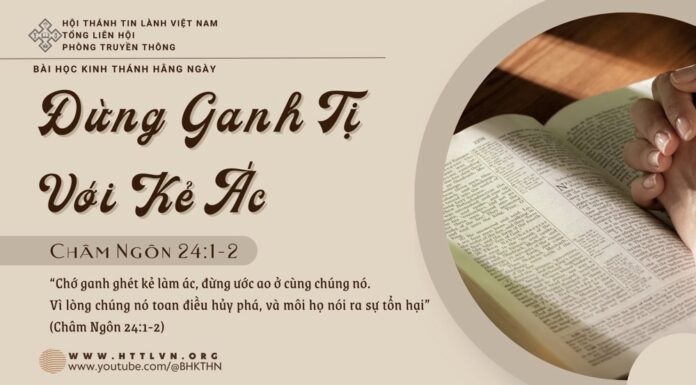 Đừng Ganh Tị Với Kẻ Ác – 18/5/2025