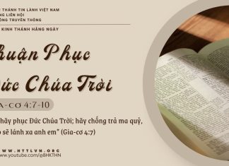 Thuận Phục Đức Chúa Trời – 28/5/2025