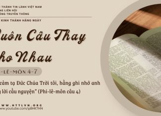 Luôn Cầu Thay Cho Nhau – 31/5/2025