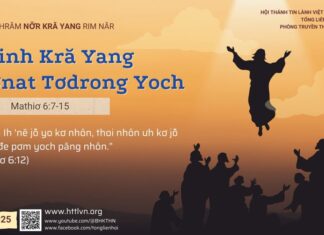 Apinh Kră Yang Mơnat Tơdrong Yoch – 2/5/2025