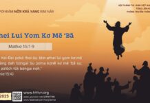 Athei Lui Yom Kơ Mĕ ‘Bă – 11/5/2025
