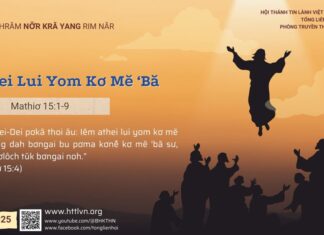 Athei Lui Yom Kơ Mĕ ‘Bă – 11/5/2025