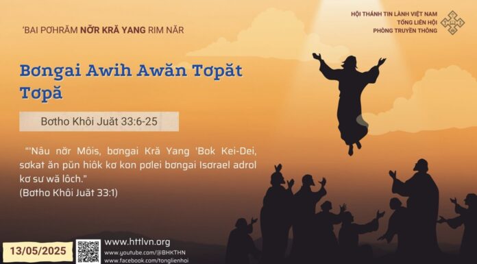 Bơngai Awih Awăn Tơpăt Tơpă – 13/5/2025