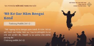 ‘Nĕ Kơ Gar Hăm Bơngai Kơnê̆ – 18/5/2025