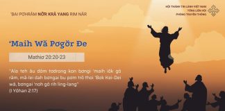 Maih Wă Pơgơ̆r Đe – 24/5/2025