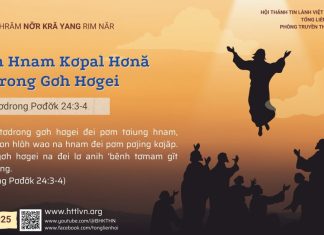 Pơm Hnam Kơpal Hơnă Tơdrong Gơh Hơgei – 25/5/2025