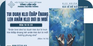 Tui Duah Klei Êđăp Ênang Leh Anăn Klei Dưi Bi Mđĭ – 15/5/2025