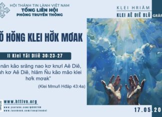 Bŏ Hŏng Klei Hơ̆k Mơak – 17/5/2025