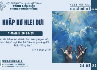 Khăp Kơ Klei Dưi – 24/5/2025