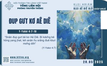 Đup Gưt Kơ Aê Diê – 28/5/2025