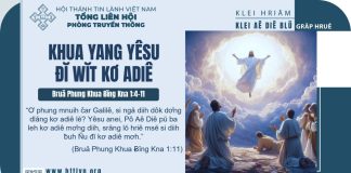 Khua Yang Yêsu Đĭ Wĭt Kơ Adiê – 29/5/2025
