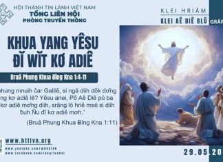 Khua Yang Yêsu Đĭ Wĭt Kơ Adiê – 29/5/2025