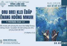 Đru Brei Klei Êđăp Ênang Hdơ̆ng Mnuih – 30/5/2025