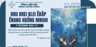 Đru Brei Klei Êđăp Ênang Hdơ̆ng Mnuih – 30/5/2025