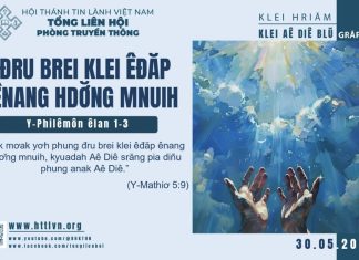 Đru Brei Klei Êđăp Ênang Hdơ̆ng Mnuih – 30/5/2025