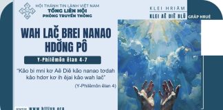 Wah Lač Brei Nanao Hdơ̆ng Pô – 31/5/2025