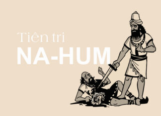 Bài 163: Sách NA-HUM – SỨ ĐIỆP CỦA SỰ AN ỦI