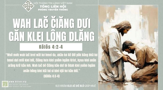 Wah Lač Čiăng Dưi Găn Klei Lông Dlăng – 1/7/2025
