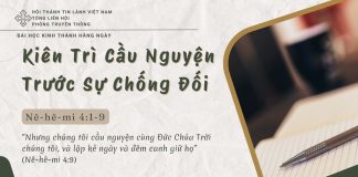Kiên Trì Cầu Nguyện Trước Sự Chống Đối – 10/6/2025