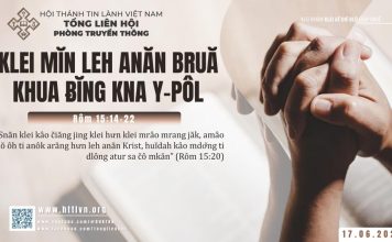 Klei Mĭn Leh Anăn Bruă Khua Ƀĭng Kna Y-Pôl – 17/6/2025
