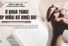 Ơ Khua Yang! Pap Mñai Kơ Hmei Đa! – 27/6/2025