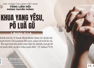 Khua Yang Yêsu, Pô Luă Gŭ – 28/6/2025