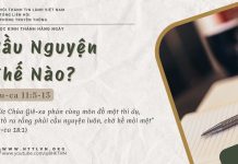 Cầu Nguyện Thế Nào? – 4/6/2025