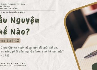 Cầu Nguyện Thế Nào? – 4/6/2025