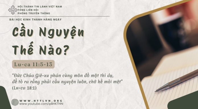Cầu Nguyện Thế Nào? – 4/6/2025