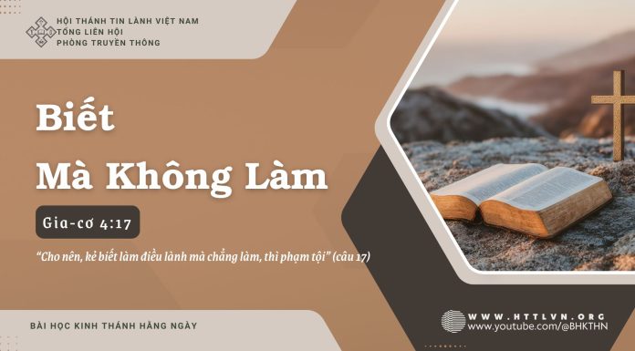 Biết Mà Không Làm – 14/7/2025