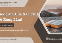 Việc Làm Của Xác Thịt Rõ Ràng Lắm! – 21/7/2025