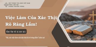 Việc Làm Của Xác Thịt Rõ Ràng Lắm! – 21/7/2025