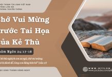 Chớ Vui Mừng Trước Tai Họa Của Kẻ Thù – 27/7/2025