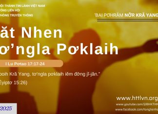 Băt Nhen Tơ’ngla Pơklaih – 1/8/2025