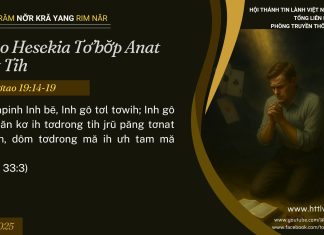 Pơtao Hesekia Tơ’bơ̆p Anat Anot Tih – 3/7/2025